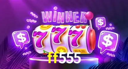 A Emoção da Loteria na ff555: Uma Chance de Mudança de Vida